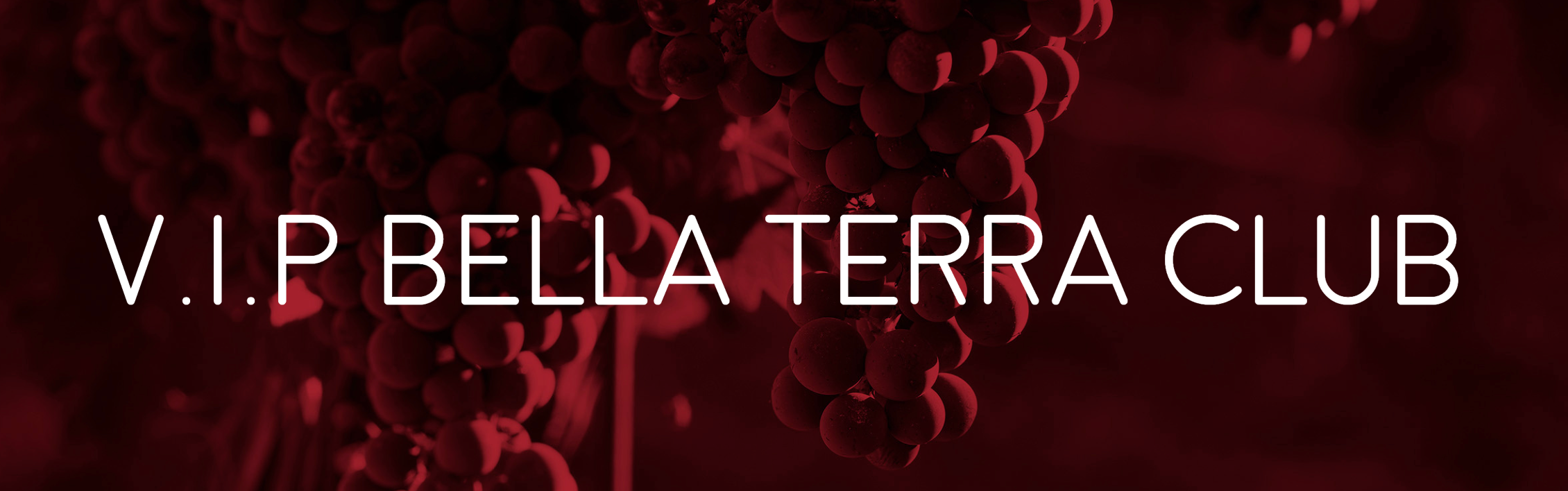 V.I.P Bella Terra Wine Club